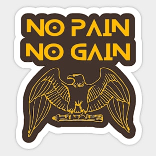 Eagle - No Pain No Gain Sticker